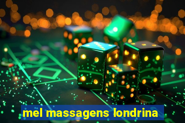 mel massagens londrina